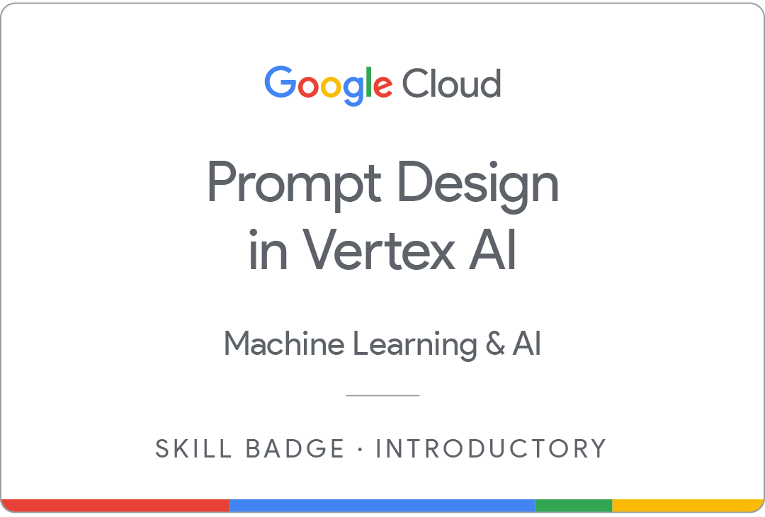 Google Cloud Prompting with Vertex AI Certification